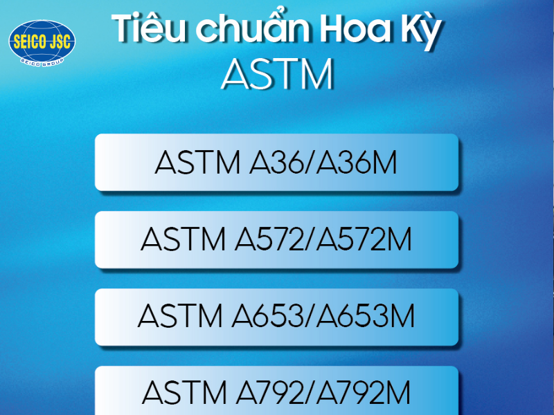 Một số tiêu chuẩn ASTM phổ biến trong thiết kế và thi công nhà thép tiền chế